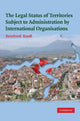Book cover of: Legal Status of Territories Subject to Administration by International Organisations. By: Bernhard Knoll