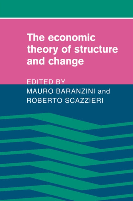 Book cover of: Economic Theory of Structure and Change. By: Mauro Baranzini