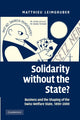 Book cover of: Solidarity without the State?. By: Matthieu Leimgruber