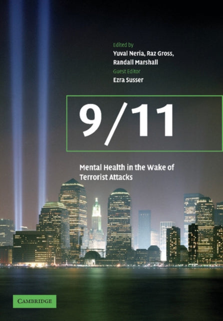 Book cover of: 9/11: Mental Health in the Wake of Terrorist Attacks. By: Yuval Neria