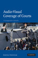 Book cover of: Audio-visual Coverage of Courts. By: Daniel Stepniak