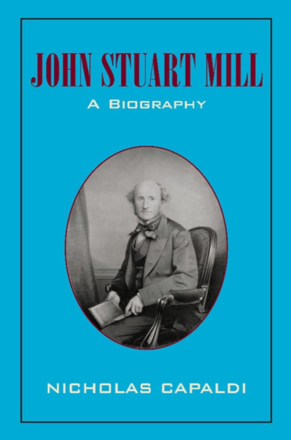 Book cover of: John Stuart Mill. By: Nicholas Capaldi