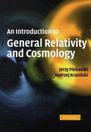 An Introduction to General Relativity and Cosmology