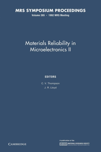 Book cover of: Materials Reliability in Microelectronics II: Volume 265. By: C. V. Thompson