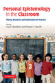 Book cover of: Personal Epistemology in the Classroom. By: Lisa D. Bendixen