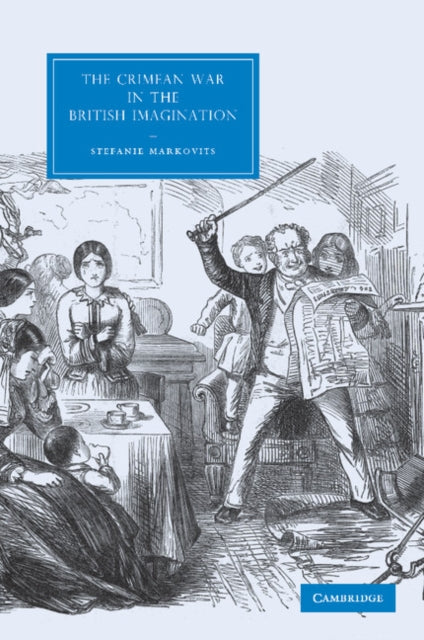 Book cover of: Crimean War in the British Imagination. By: Stefanie Markovits