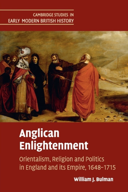 Book cover of: Anglican Enlightenment. By: William J. Bulman