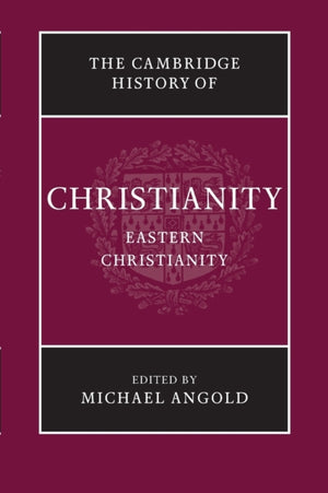 The Cambridge History of Christianity