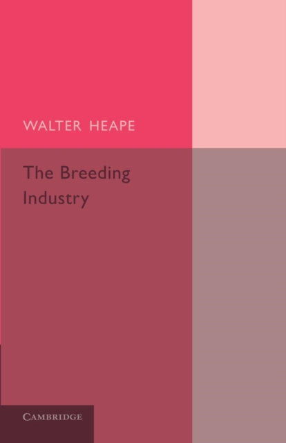 Book cover of: Breeding Industry. By: Walter Heape