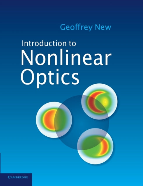 Book cover of: Introduction to Nonlinear Optics. By: Geoff New