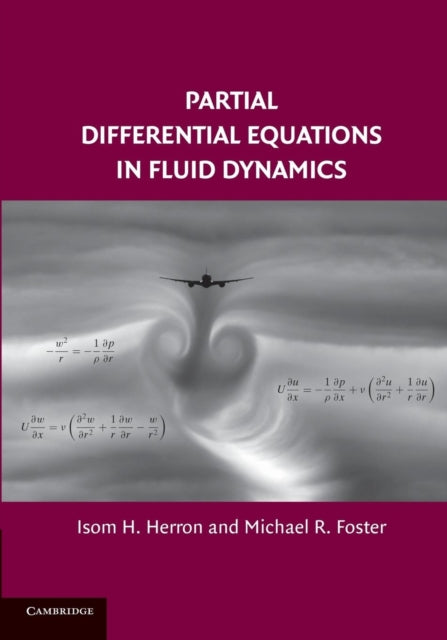 Book cover of: Partial Differential Equations in Fluid Dynamics. By: Isom H. Herron