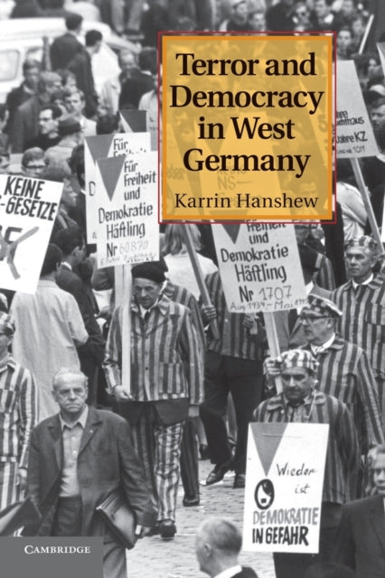 Book cover of: Terror and Democracy in West Germany. By: Karrin Hanshew