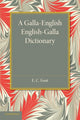 Book cover of: Galla-English English-Galla Dictionary. By: E. C. Foot