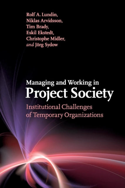 Book cover of: Managing and Working in Project Society. By: Rolf A. Lundin