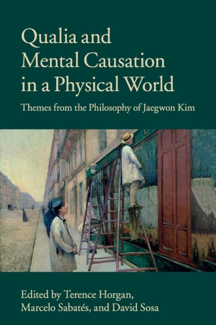 Book cover of: Qualia and Mental Causation in a Physical World. By: Terence Horgan