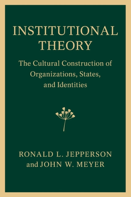 Book cover of: Institutional Theory. By: John W. Meyer