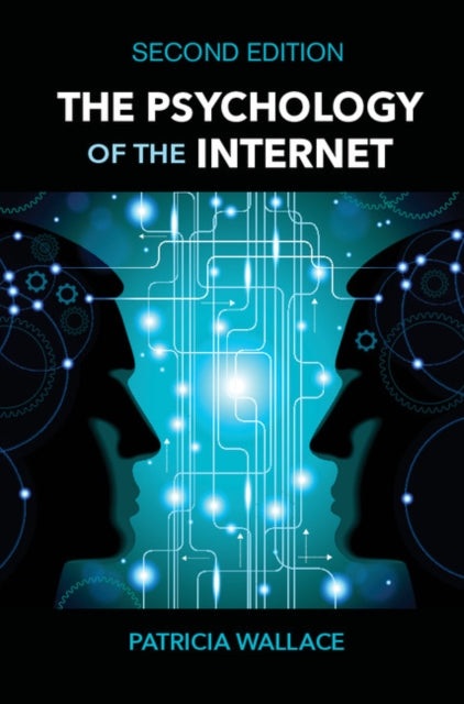 Book cover of: Psychology of the Internet. By: Patricia M. Wallace