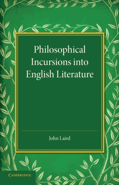 Book cover of: Philosophical Incursions into English Literature. By: John Laird
