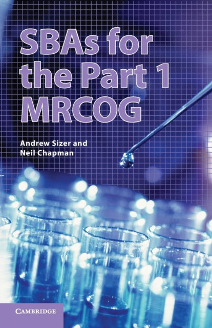Book cover of: SBAs for the Part 1 MRCOG. By: Andrew Sizer