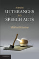 Book cover of: From Utterances to Speech Acts. By: Mikhail Kissine