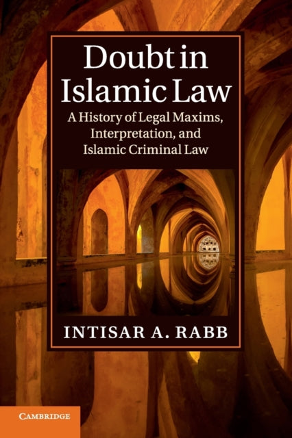 Book cover of: Doubt in Islamic Law. By: Intisar A. Rabb