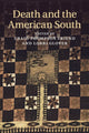 Book cover of: Death and the American South. By: Craig Thompson Friend