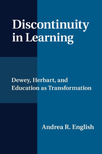 Book cover of: Discontinuity in Learning. By: Andrea R. English