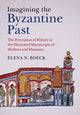 Book cover of: Imagining the Byzantine Past. By: Elena N. Boeck