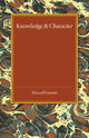 Book cover of: Knowledge and Character. By: Maxwell Garnett