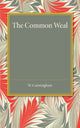 Book cover of: Common Weal. By: Cunningham, W.