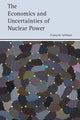 Book cover of: Economics and Uncertainties of Nuclear Power. By: François Lévêque