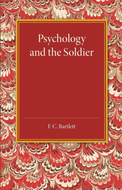 Book cover of: Psychology and the Soldier. By: F. C. Bartlett
