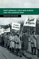 Book cover of: West Germany, Cold War Europe and the Algerian War. By: Mathilde Von Bulow