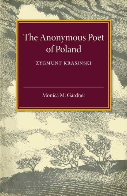 Book cover of: Anonymous Poet of Poland. By: Monica M. Gardner