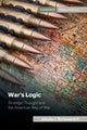 Book cover of: War's Logic. By: Antulio J. Echevarria