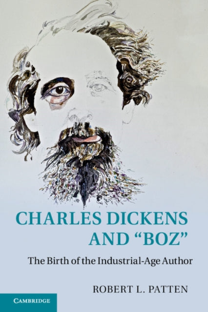 Book cover of: Charles Dickens and 'Boz'. By: Robert L. Patten