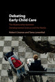 Book cover of: Debating Early Child Care. By: Robert Crosnoe