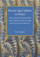 Book cover of: Bronze Age Cultures in France. By: N. K. Sandars