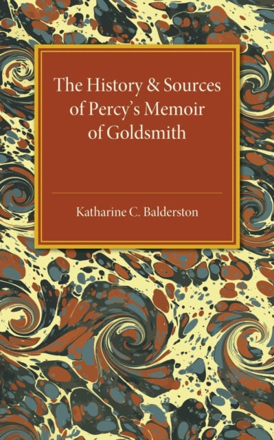 Book cover of: History and Sources of Percy's Memoir of Goldsmith. By: Katharine C. Balderston