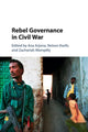 Book cover of: Rebel Governance in Civil War. By: Ana Arjona