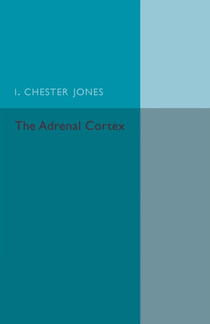 Book cover of: Adrenal Cortex. By: I. Chester Jones