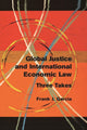 Book cover of: Global Justice and International Economic Law. By: Frank J. Garcia
