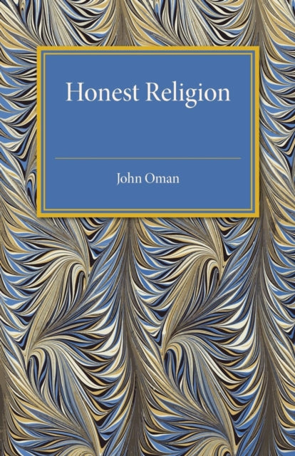 Book cover of: Honest Religion. By: John Oman