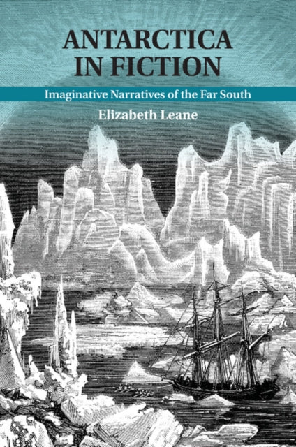 Book cover of: Antarctica in Fiction. By: Elizabeth Leane
