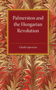 Book cover of: Palmerston and the Hungarian Revolution. By: Charles Sproxton