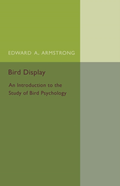 Book cover of: Bird Display. By: Edward A. Armstrong