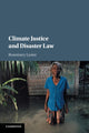 Book cover of: Climate Justice and Disaster Law. By: Rosemary Lyster