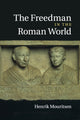 Book cover of: Freedman in the Roman World. By: Henrik Mouritsen