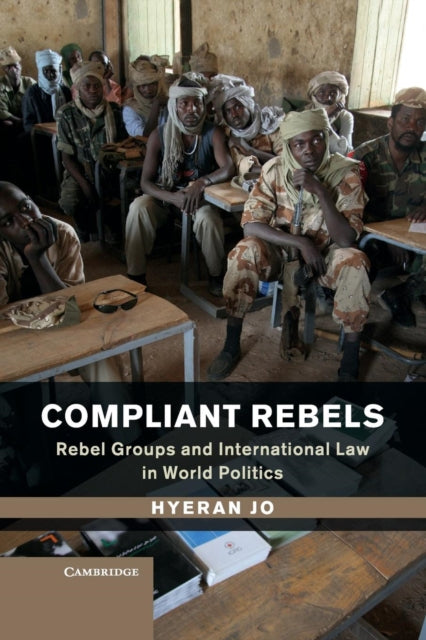 Book cover of: Compliant Rebels. By: Hyeran Jo