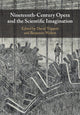 Book cover of: Nineteenth-Century Opera and the Scientific Imagination. By: David Trippett